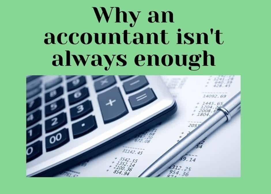Why an accountant isnt always enough