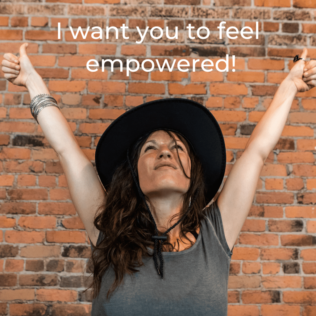 You should feel confident enough to throw your arms up and know you know what to do!